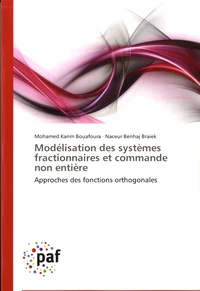 Modélisation des systèmes fractionnaires et commande non entière