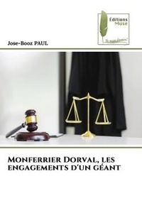 Jose-booz Paul - Monferrier Dorval, les engagements d'un géant.
