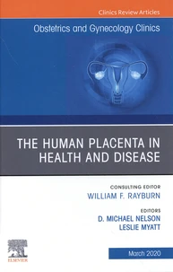 The Human Placenta in Health and Disease