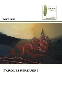 Marc Dans - Paroles perdues ?.