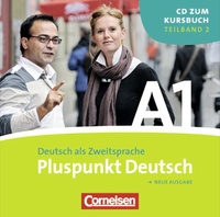  Cornelsen - Pluspunkt Deutsch A1 - Teilband 2. 1 CD audio