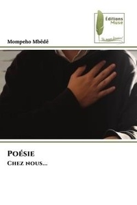 Mompeho Mbêdê - Poésie - Chez nous....