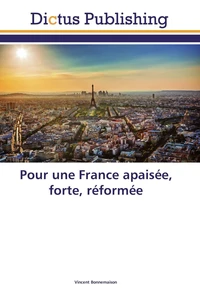 Pour une France apaisée, forte, réformée