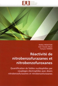 Malika Mokhtari et Jean Claude Halle - Réactivité de nitrobenzofurazanes et nitrobenzofuroxanes - Quantification de faibles nucléophilies par couplages électrophiles avec divers nitrobenzofurazanes et nitrobenzofuroxanes.