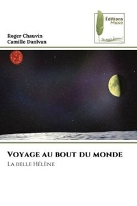Roger Chauvin et Camille Danlvan - Voyage au bout du monde - La belle Hélène.