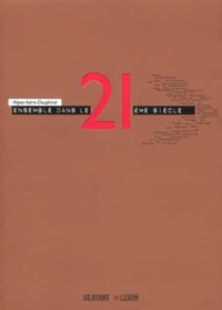 Ensemble dans le XXIe siècle : Building Bridges into the 21st Century