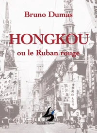Hongkou ou Le ruban rouge