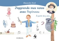 Alexandre Sorel - J'apprends mes notes avec Papineau.