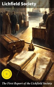 The First Report of the Lichfield Society