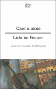 Licht im Fenster - Moderne russische Erzählungen.