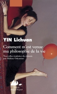 Lichuan Yin - Comment m'est venue ma philosophie de la vie.