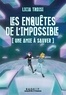 Licia Troisi - Les enquêtes de l'impossible  : Une amie à sauver.