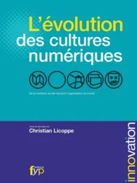 L'évolution des cultures numériques