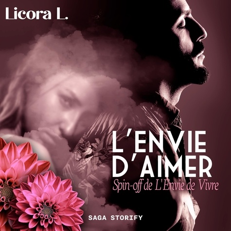 Licora L. et David Meslet - L'Envie d'Aimer : Spin-off de L'Envie de Vivre.