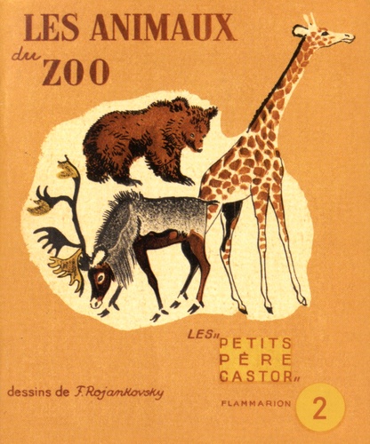  Lida et Féodor Rojankovsky - Les animaux du zoo.