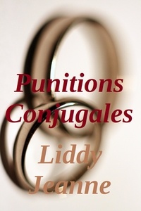  Liddy Jeanne - Punitions Conjugales.