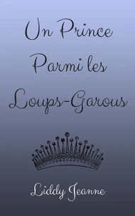Un Prince Parmi les Loups-Garous
