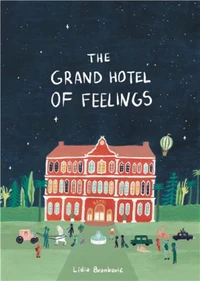The grand hotel of feelings