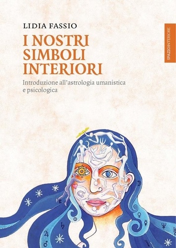 Lidia Fassio - I nostri simboli interiori.