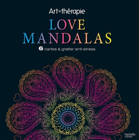 Lidia Kostanek - Love mandalas - 6 cartes à gratter anti-stress.