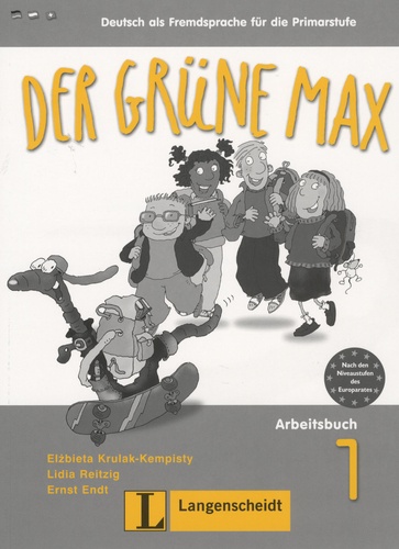 Lidia Reitzig - Der grüne Max - Deutsch als Fremdsprache für die Primarstufe - Arbeitsbuch. 1 CD audio