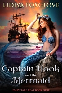  Lidiya Foxglove - Captain Hook and the Mermaid - Fairy Tale Heat, #9.