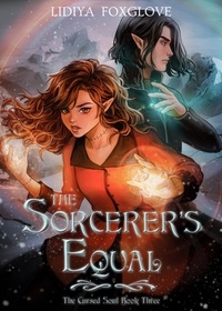  Lidiya Foxglove - The Sorcerer's Equal - The Cursed Soul, #3.