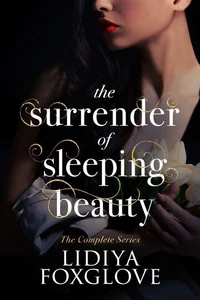 The Surrender of Sleeping Beauty: The Complete Series