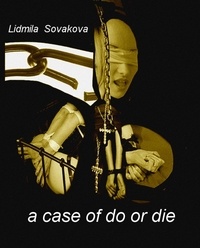 Lidmila Sovakova - A Case of Do or Die.
