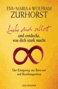 Liebe dich selbst und entdecke, was dich stark macht