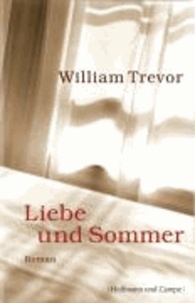 Liebe und Sommer - Roman.