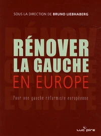 Rénover la gauche en Europe
