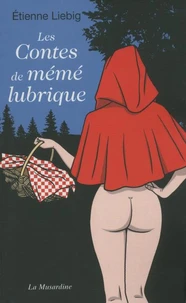 Les Contes de mémé lubrique