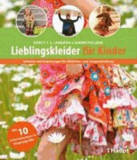 Lieblingskleider für Kinder - Schnitte und Anleitungen für Mädchen- und Jungenkleidung.