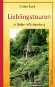 Lieblingstouren - Wandern in Baden-Württemberg.