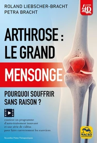 Arthrose : le grand mensonge