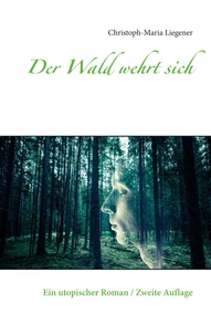 Der Wald wehrt sich