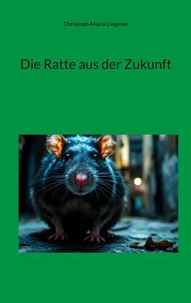 Die Ratte aus der Zukunft