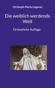 Die weiblich werdende Welt