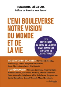 L'EMI bouleverse notre vision du monde et de la vie