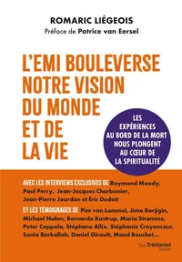 L'EMI bouleverse notre vision du monde et de la vie