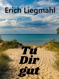 Tu Dir gut