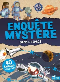 Enquête mystère - Dans l'espace