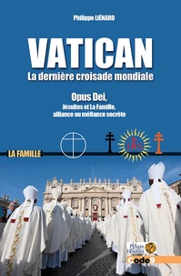 Vatican, la dernière croisade mondiale