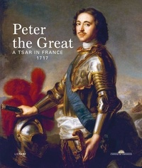  Lienart - Peter the Great - A Tsar in France, 1717.