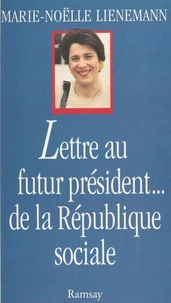 Lettre au futur président de la république sociale
