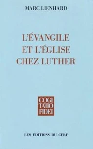 L'Évangile et l'Église chez Luther