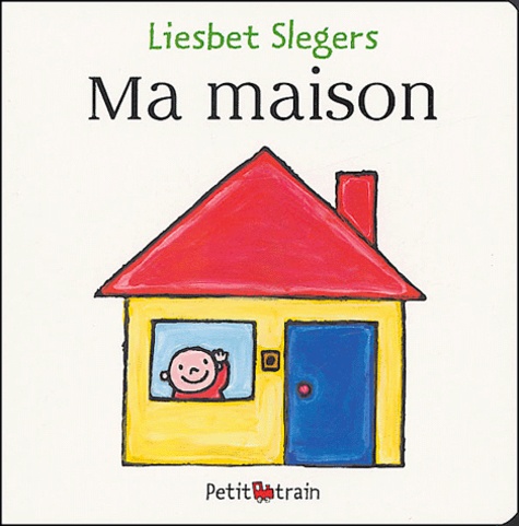 Liesbet Slegers - Ma maison.