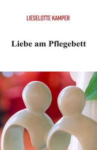 Liebe am Pflegebett
