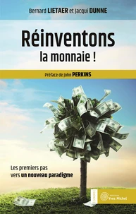 Réinventons la monnaie !